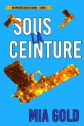 eBook: Sous la ceinture (Un mystère Holly Hands – Livre 3)