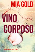 eBook: Vino corposo (Un giallo di Ruby Steele – Libro 3)