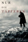 eBook: Tapferkeit (Der Weg des Stahls—Buch Zwei)