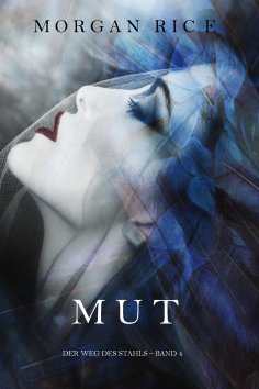 eBook: Mut (Der Weg des Stahls – Band 4)