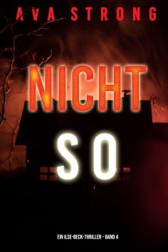 eBook: Nicht so (Ein Ilse Beck-FBI-Thriller – Buch 4)