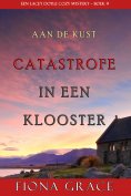 eBook: Catastrofe in een Klooster (Een Lacey Doyle Cozy Mystery—Boek 9)