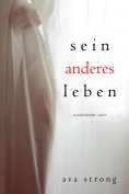 eBook: Sein anderes Leben (Ein Stella-Fall-Thriller – Band 5)