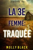 eBook: La 3e Femme : Traquée (Une enquête de Maya Gray – Tome 3)
