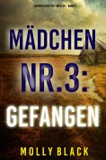 eBook: Mädchen Nr.3: Gefangen (Ein Maya Gray FBI-Thriller – Band 3)