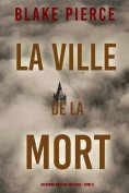 ebook: La Ville de la Mort (Un roman policier Ava Gold – Tome 5)