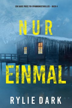 eBook: Nur Einmal (Ein Sadie Price FBI-Spannungsthriller – Buch 4)