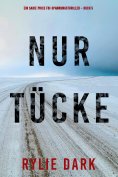 eBook: Nur Tücke (Ein Sadie Price FBI-Spannungsthriller – Buch 5)