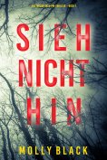 eBook: Sieh nicht hin (Ein Taylor-Sage-FBI-Thriller – Buch 1)