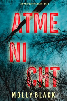 eBook: Atme nicht (Ein Taylor-Sage-FBI-Thriller – Buch 2)