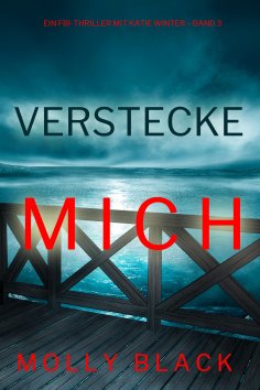 eBook: Verstecke Mich (Ein FBI-Thriller mit Katie Winter – Band 3)