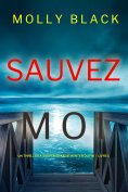 eBook: Sauvez-moi (Un Thriller à Suspense Katie Winter du FBI – Livre 1)