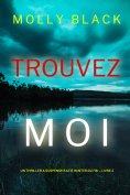 eBook: Trouvez-moi (Un Thriller à Suspense Katie Winter du FBI – Livre 2)