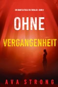 eBook: Ohne Vergangenheit (Ein Dakota Steele FBI-Thriller – Band 3)
