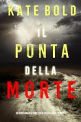 ebook: Il punto della morte (Un emozionante thriller di Alexa Chase—Libro 4)