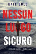 eBook: Nessun luogo sicuro (Un Thriller di Harley Cole — Volume 1)