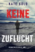 eBook: Keine Zuflucht (Ein Harley Cole FBI-Thriller – Band 1)