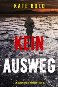 eBook: Kein Ausweg (Ein Harley Cole FBI-Thriller – Band 3)