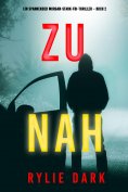 eBook: Zu nah (Ein spannender Morgan-Stark-FBI-Thriller – Buch 2)