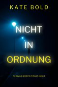 eBook: Nicht in ordnung (Ein Camille-Grace-FBI-Thriller - Buch 3)