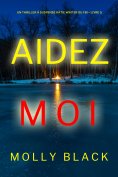 eBook: Aidez-moi (Un Thriller à Suspense Katie Winter du FBI – Livre 5)