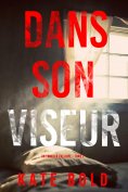 eBook: Dans son Viseur (Un thriller Eve Hope – Tome 2)