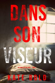 eBook: Dans son Viseur (Un thriller Eve Hope – Tome 2)