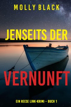 eBook: Jenseits der vernunft (Ein Reese Link-Krimi – Buch 1)