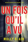 eBook: Un fois qu'il a vu (Un thriller à suspense du FBI de Claire King — Tome 1)