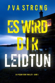 eBook: Es wird dir leidtun (Ein Megan-York-Thriller – Band 1)