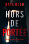 eBook: Hors de Portée (Un thriller à suspense du FBI de Dylan First – Tome 1)