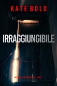 eBook: Irraggiungibile (Un Thriller FBI di Dylan First – Libro 1)