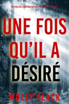 eBook: Une fois qu'il a désiré (Un thriller à suspense du FBI de Claire King — Tome 2)