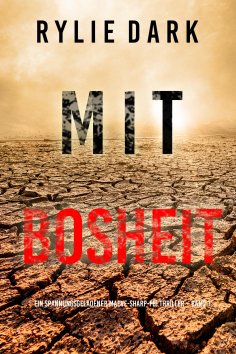 eBook: Mit Bosheit (Ein spannungsgeladener Maeve-Sharp-FBI Thriller – Band 1)