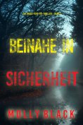 eBook: Beinahe in sicherheit (Ein Grace-Ford-FBI-Thriller – Band 2)