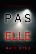 eBook: Pas Elle (Un Thriller à Suspense de l'Agent du FBI Camille Grace - Tome 4)