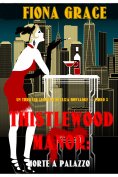 eBook: Thistlewood Manor: Morte a Palazzo (Un Thriller Leggero di Eliza Montague — Libro 5)