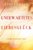 eBook: Unerwartetes Liebesglück (Das Dune Island Hotel – Band 1)
