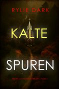 eBook: Kalte Spuren (Ein Becca Thorn FBI-Thriller — Band 1)