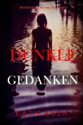 eBook: Dunkle Gedanken (Ein Dana Blaze FBI-Thriller — Band 2)
