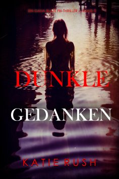 eBook: Dunkle Gedanken (Ein Dana Blaze FBI-Thriller — Band 2)