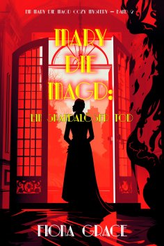 eBook: Mary die Magd: Ein Skandalöser Tod (Ein Mary die Magd Cozy Mystery — Band 2)
