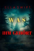 eBook: Was ihm gehört (Ein Peyton Risk Spannungs-Thriller – Buch 1)