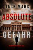 eBook: Absolute Gefahr (Ein Jake Mercer Politthriller — Band 4)