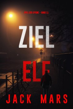 eBook: Ziel Elf (Spiel der Spione – Band 11)
