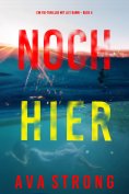 eBook: Noch hier (Ein FBI-Thriller mit Lily Dawn – Buch 4)