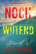 eBook: Noch wütend (Ein FBI-Thriller mit Lily Dawn – Buch 5)