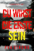 eBook: Du wirst die Erste sein (Ein Megan-York-Thriller – Band 4)
