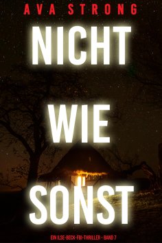 eBook: Nicht wie sonst (Ein Ilse-Beck-FBI-Thriller – Band 7)