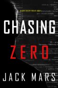 eBook: Chasing Zero (An Agent Zero Spy Thriller—Book #9)